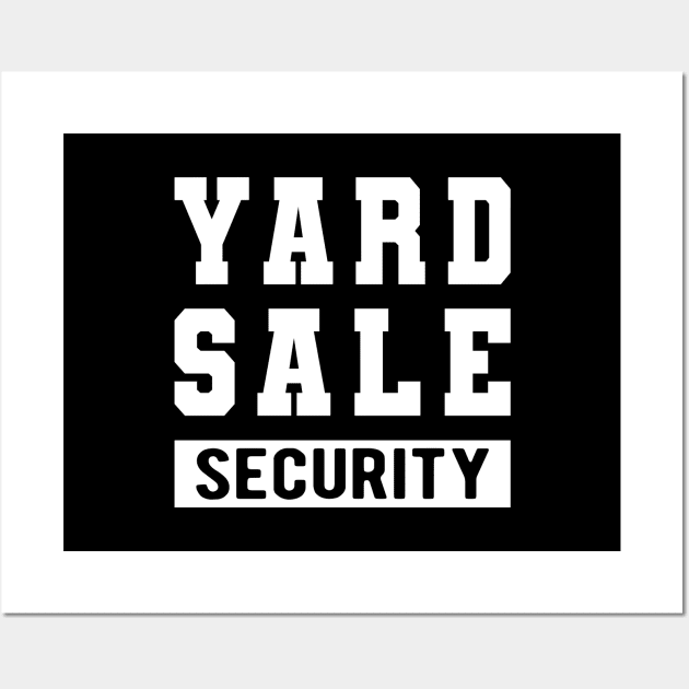 Yard Sale Security Wall Art by KC Happy Shop